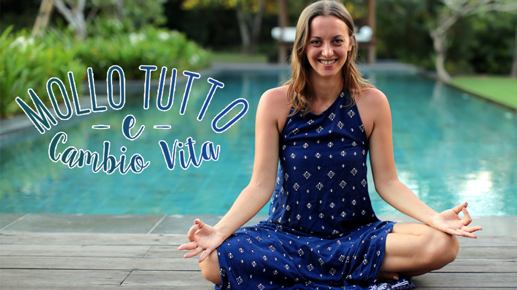 Mollo tutto e cambio vita - Bali